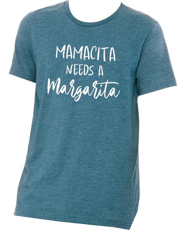 Mamacita Needs a Margarita- Heather Deep Teal