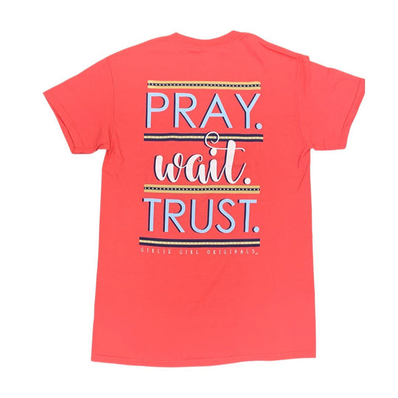 Pray. Wait. Trust.- Coral Silk