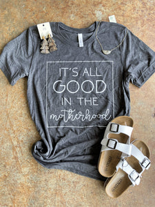 Good in the Motherhood- Heather Charcoal- SMALLS ONLY